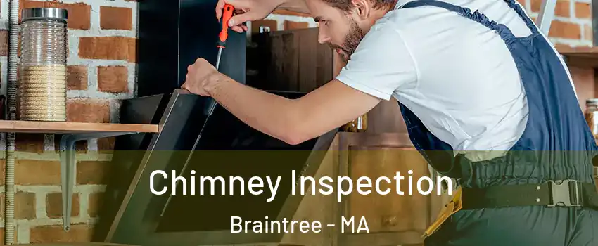  Chimney Inspection Braintree - MA