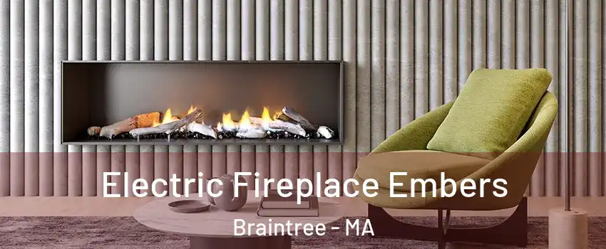  Electric Fireplace Embers Braintree - MA