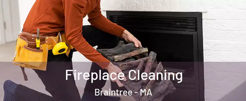  Fireplace Cleaning Braintree - MA