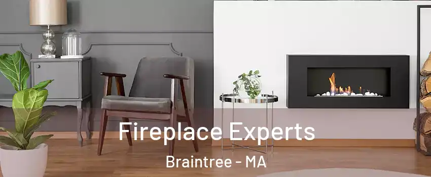  Fireplace Experts Braintree - MA