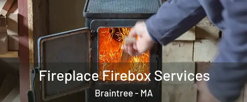  Fireplace Firebox Services Braintree - MA