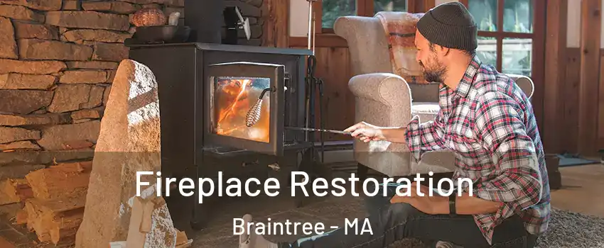  Fireplace Restoration Braintree - MA