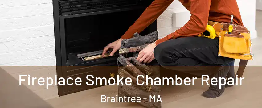  Fireplace Smoke Chamber Repair Braintree - MA
