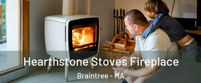  Hearthstone Stoves Fireplace Braintree - MA