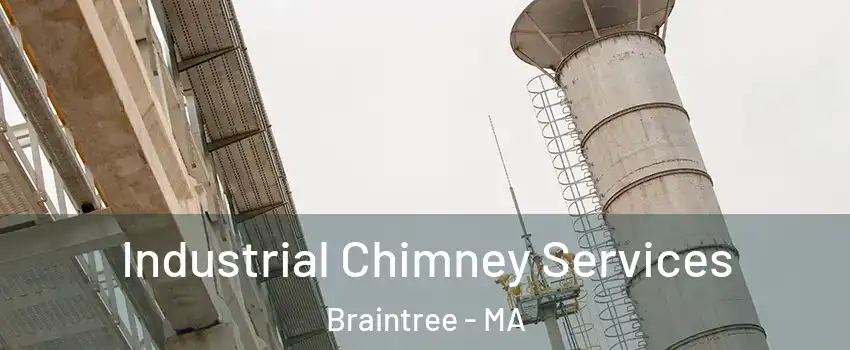  Industrial Chimney Services Braintree - MA