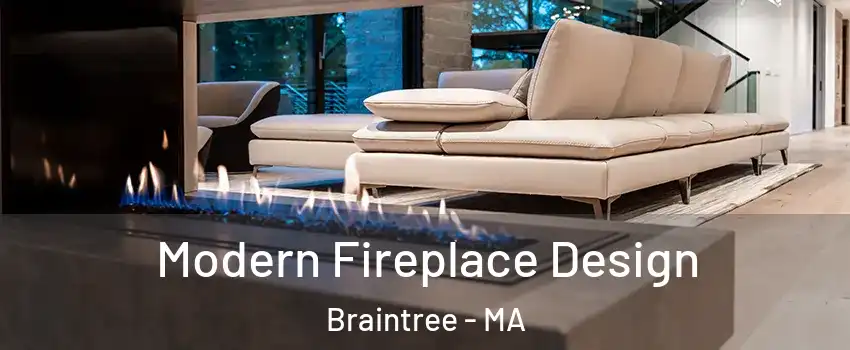  Modern Fireplace Design Braintree - MA