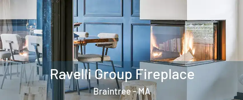  Ravelli Group Fireplace Braintree - MA