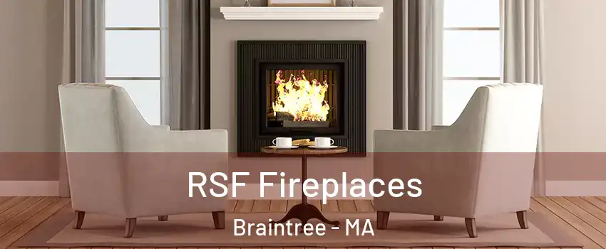  RSF Fireplaces Braintree - MA
