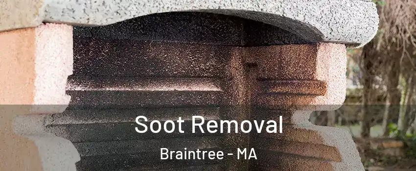  Soot Removal Braintree - MA